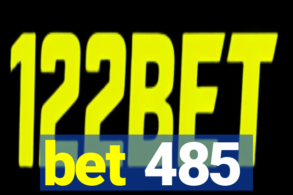 bet 485